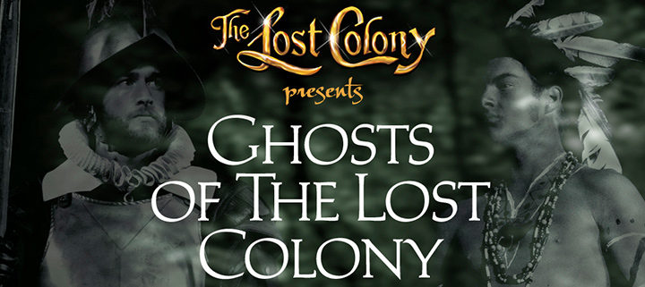 Outer Banks events - Ghosts of the Lost Colony