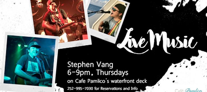 Outer Banks Events - live music - Stephen Vang - Cafe Pamlico