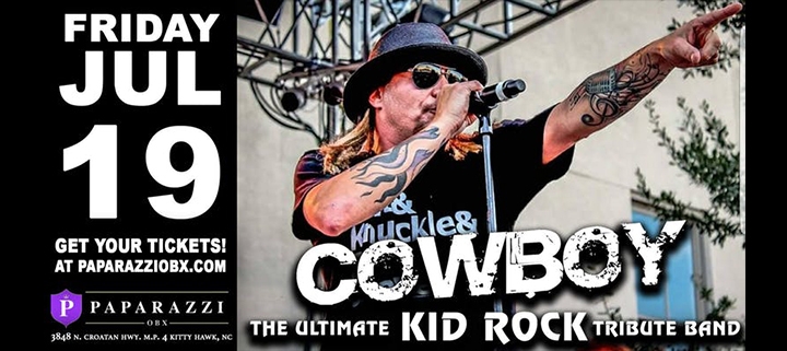 Outer Banks events - live music - Cowboy - Kid Rock Tribute Band - Paparazzi OBX