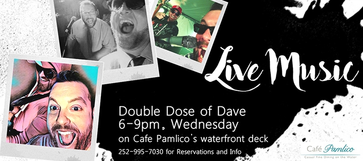 Outer Banks Events - live music - Double Dose of Dave - Cafe Pamlico