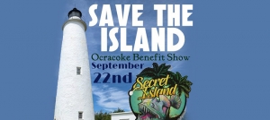 Outer Banks events - Ocracoke benefit show - Save The Island - Secret Island Tavern