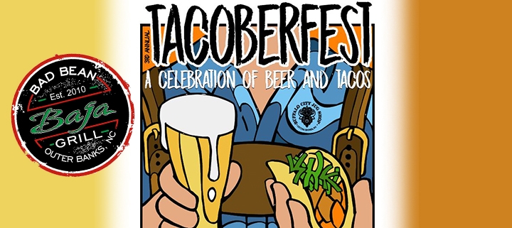 Outer Banks events - Tacoberfest - Bad Bean Baja Grill - tacos - beer