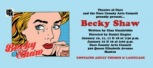 Outer Banks events - plays - Becky Shaw - Theatre of Dare