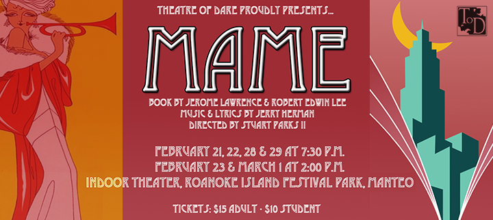 Outer Banks events - Mame the Musical - Theatre of Dare - Roanoke Island Festival Park